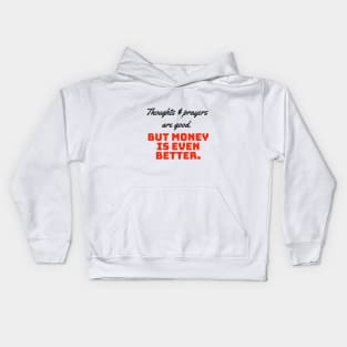 Money is even better Kids Hoodie